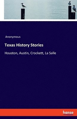 Texas History Stories 1