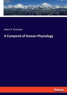 bokomslag A Compend of Human Physiology