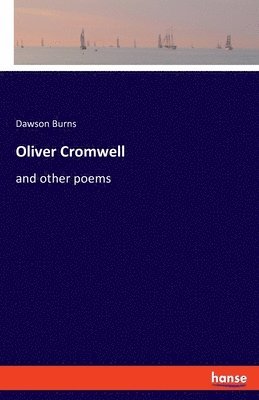 Dawson Burns - Oliver Cromwell, Häftad