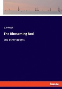 bokomslag The Blossoming Rod