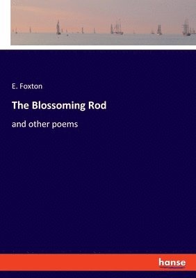 bokomslag The Blossoming Rod