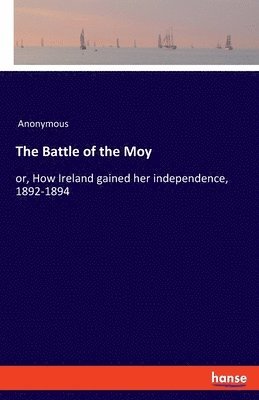 The Battle of the Moy 1