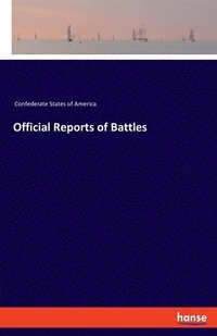 bokomslag Official Reports of Battles