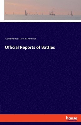 Official Reports of Battles 1