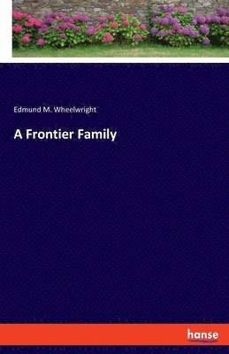 bokomslag A Frontier Family