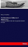 bokomslag Character and Influence of Abolitionism!