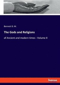 bokomslag The Gods and Religions