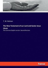 bokomslag New Testament of our Lord and Savior Jesus Christ