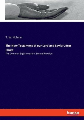 bokomslag New Testament of our Lord and Savior Jesus Christ