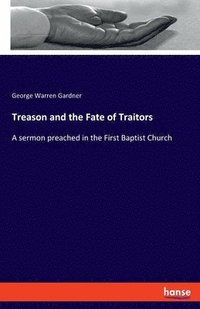 bokomslag Treason and the Fate of Traitors