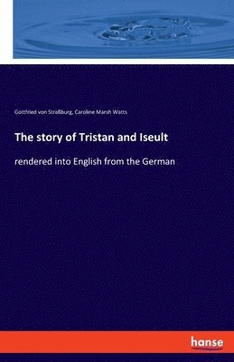 The story of Tristan and Iseult 1