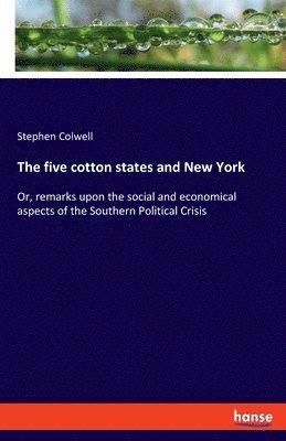 five cotton states and New York
