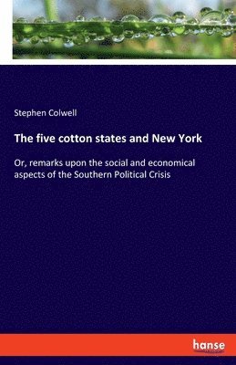 The five cotton states and New York 1