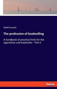 bokomslag The profession of bookselling