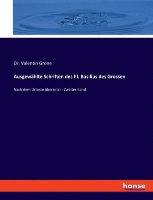 bokomslag Ausgewhlte Schriften des hl. Basilius des Grossen