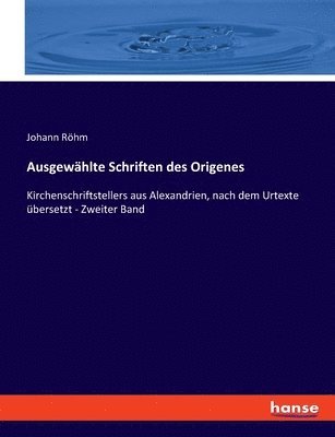 bokomslag Ausgewhlte Schriften des Origenes