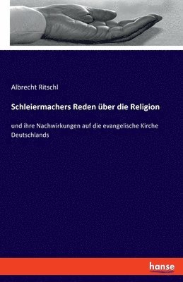 Schleiermachers Reden ber die Religion 1