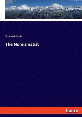 The Numismatist 1