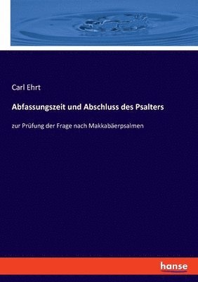 bokomslag Abfassungszeit und Abschluss des Psalters