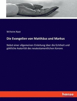Die Evangelien von Matthus und Markus 1