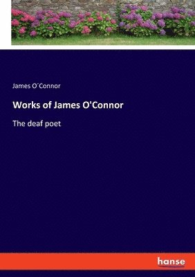bokomslag Works of James O'Connor