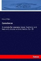 Edward Elgar - Caractacus, Häftad