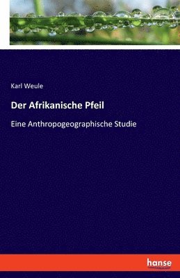 Der Afrikanische Pfeil 1