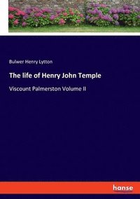 bokomslag The life of Henry John Temple