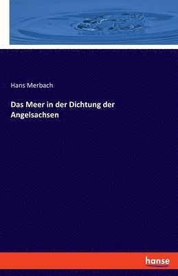 Meer in der Dichtung der Angelsachsen 1