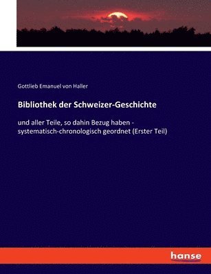 bokomslag Bibliothek der Schweizer-Geschichte