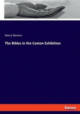 Bibles in the Caxton Exhibition