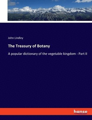 bokomslag The Treasury of Botany