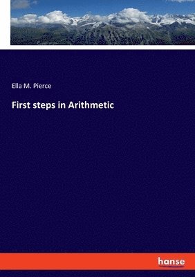 bokomslag First steps in Arithmetic
