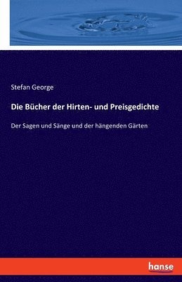 Stefan George - Bücher der Hirten- und Preisgedichte, Häftad