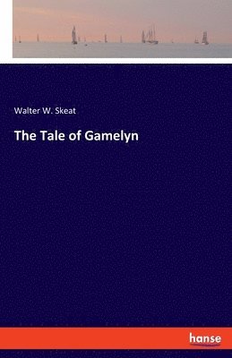 bokomslag The Tale of Gamelyn