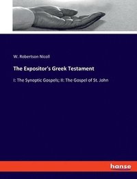 bokomslag Expositor's Greek Testament