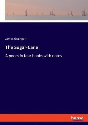 The Sugar-Cane 1