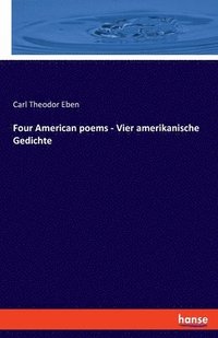 bokomslag Four American poems - Vier amerikanische Gedichte
