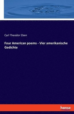 Four American poems - Vier amerikanische Gedichte 1