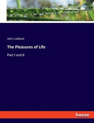 The Pleasures of Life 1