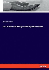 bokomslag Der Psalter des Knigs und Propheten Davids