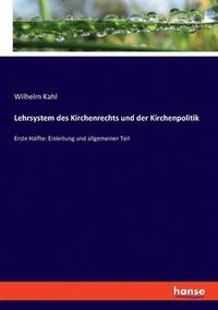 bokomslag Lehrsystem des Kirchenrechts und der Kirchenpolitik