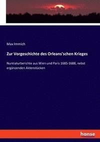 bokomslag Zur Vorgeschichte des Orleans'schen Krieges