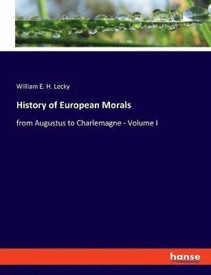 History of European Morals 1