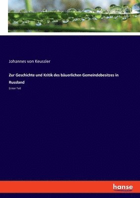 bokomslag Zur Geschichte und Kritik des buerlichen Gemeindebesitzes in Russland