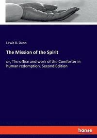 bokomslag Mission of the Spirit