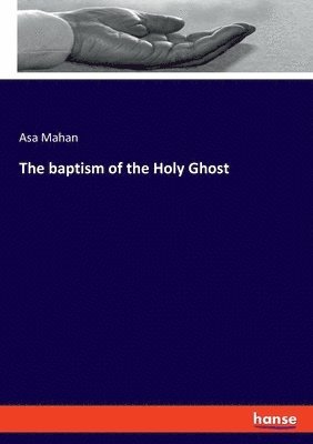 The baptism of the Holy Ghost 1