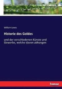 bokomslag Historie des Goldes
