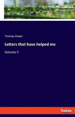 Thomas Green - Letters that have helped me, Häftad