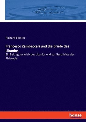 Francesco Zambeccari und die Briefe des Libanios 1